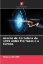 Acordo de Barcelona de 1995 entre Marrocos e a Europa