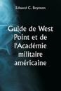 Guide de West Point et de l'Académie militaire américaine