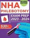 NHA Phlebotomy Exam Prep 2024-2025