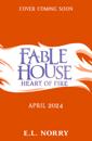Fablehouse: Heart of Fire