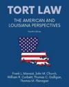 Tort law - The American and Louisiana Perspectives, Fourth Edition