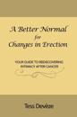 A Better Normal for Changes in Erection