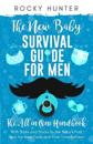 The New Baby Survival Guide for Men
