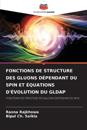 Fonctions de Structure Des Gluons Dépendant Du Spin Et Équations d'Évolution Du Gldap