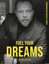Fuel Your Dreams: A Guide to Fueling Entrepreneurship