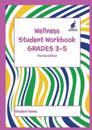 Wellness Student Workbook (Florida Edition) Grades 3-5