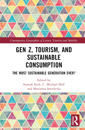 Gen Z, Tourism, and Sustainable Consumption