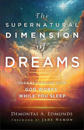 The Supernatural Dimension of Dreams – Understanding How God Works While You Sleep