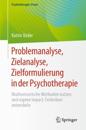 Problemanalyse, Zielanalyse, Zielformulierung in der Psychotherapie
