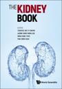 Kidney Book, The: A Practical Guide On Renal Medicine