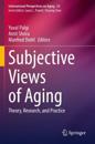 Subjective Views of Aging