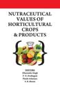 Nutraceutical Values of Horticultural Crops and Products
