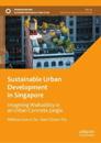 Sustainable Urban Development in Singapore