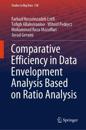 Comparative Efficiency in Data Envelopment Analysis Based on Ratio Analysis
