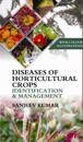 Diseases of Horticultural Crops Identification and Management: With Colour Illustrations