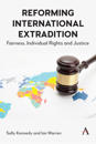 Reforming International Extradition