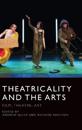 Theatricality and the Arts
