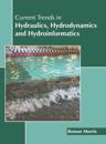 Current Trends in Hydraulics, Hydrodynamics and Hydroinformatics