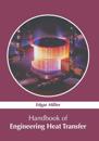 Handbook of Engineering Heat Transfer