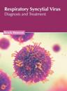 Respiratory Syncytial Virus: Diagnosis and Treatment