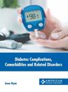 Diabetes Complications, Comorbidities and Related Disorders