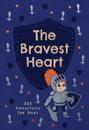 The Bravest Heart