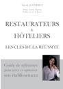 Restaurateurs & hôteliers les clés de la réussite