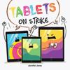 Tablets on Strike