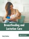 Breastfeeding and Lactation Care