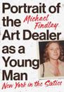 Portrait of the Art Dealer as a Young Man