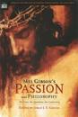 Mel Gibson's Passion and Philosophy