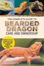The Complete Guide to Bearded Dragon Care and Ownership