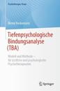 Tiefenpsychologische Bindungsanalyse (TBA)