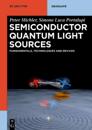 Semiconductor Quantum Light Sources
