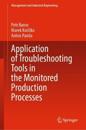 Application of Troubleshooting Tools in the Monitored Production Processes
