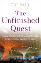 The Unfinished Quest
