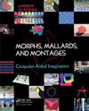 Morphs, Mallards, and Montages