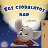 A Wonderful Day (Hungarian Children's Book)