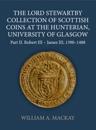 The Lord Stewartby Collection of Scottish Coins at the Hunterian, University of Glasgow