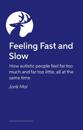 Feeling Fast and Slow