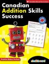 Canadian Addition Skills Success 1-3