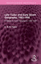 Late Tudor and Early Stuart Geography, 1583-1650