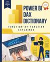 Power BI DAX Dictionary Function-by-Function Explained
