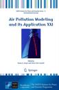 Air Pollution Modeling and its Application XXI