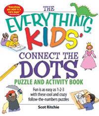 The Everything Kids' Connect the Dots Puzzle and Activity Book