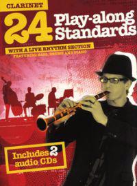24 Play-along Standards with A Live Rhythm Section - Clarinet