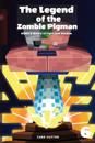The Legend of the Zombie Pigman Book 6