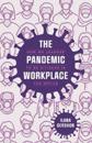 The Pandemic Workplace