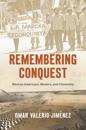 Remembering Conquest