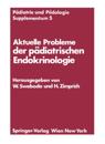 Aktuelle Probleme der pädiatrischen Endokrinologie